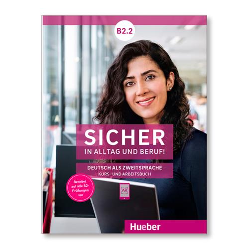 Sicher in Alltag & Beruf B2.2 Kursbuch+Arbeitsbuch
