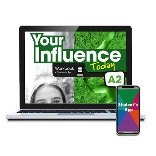 e:  YOUR INFLUENCE TODAY A2 Workbook y Student´s App: cuaderno de actividades digital + app