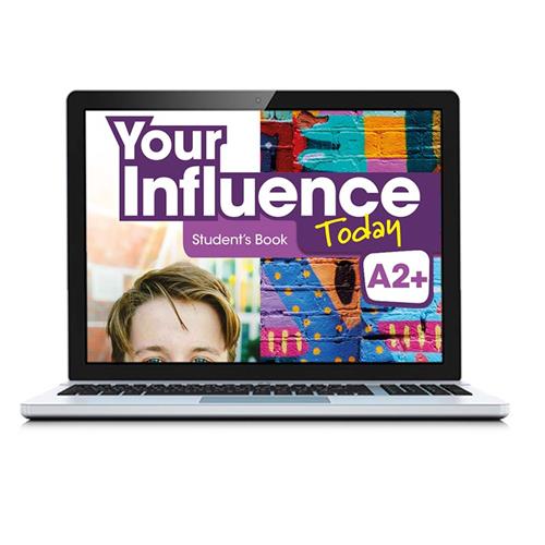 e:  YOUR INFLUENCE TODAY A2+ Student´s book: libro de texto en formato digital (licencia 15 meses)