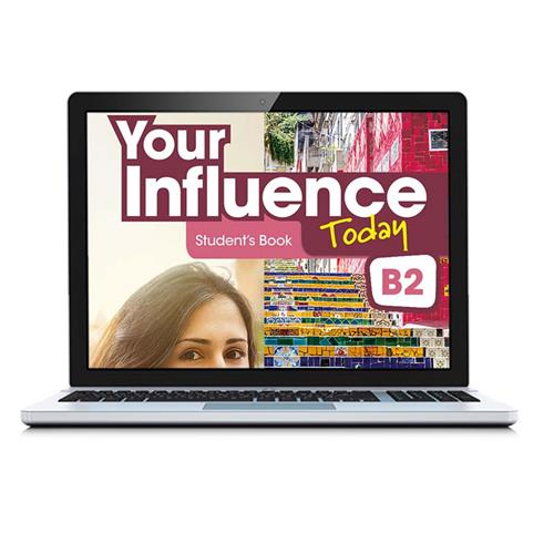 e:  YOUR INFLUENCE TODAY B2 Student´s book: libro de texto en formato digital (licencia 15 meses)