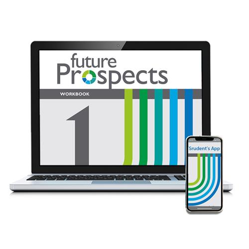 e:  FUTURE PROSPECTS 1 Workbook y Student´s App: cuaderno de actividades digital y app del alumno