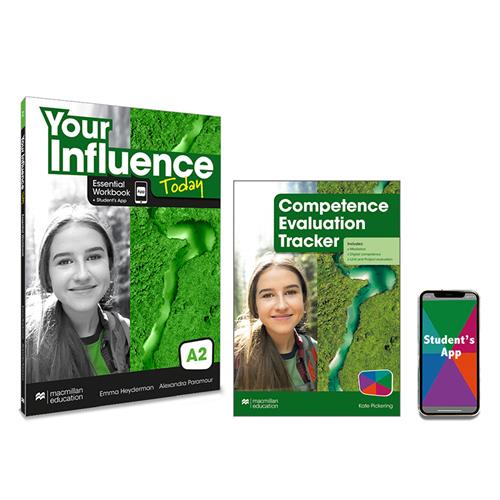 YOUR INFLUENCE TODAY A2 Essential Workbook, Competence Evaluation Tracker y Student´s App