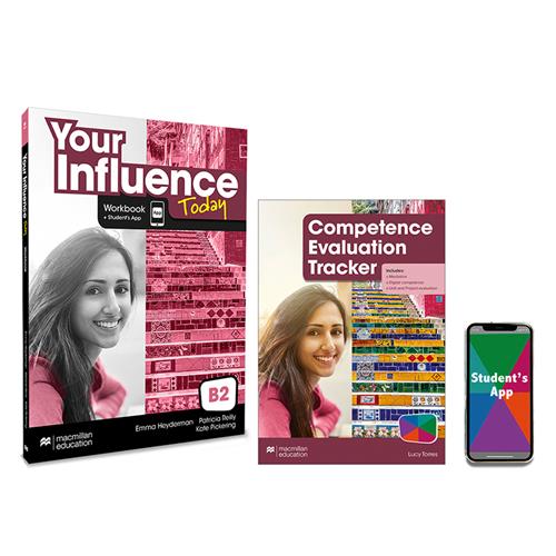YOUR INFLUENCE TODAY B2 Workbook, Competence Evaluation Tracker y Student´s App