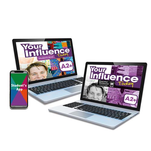 e:  YOUR INFLUENCE TODAY A2+ Student´s Book, Workbook & App: libro y cuaderno digital & app