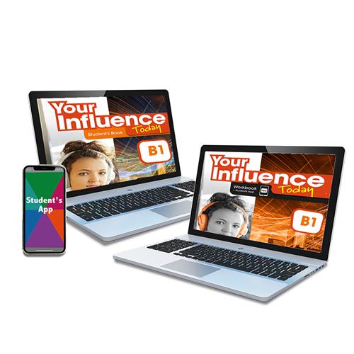 e:  YOUR INFLUENCE TODAY B1 Student´s Book, Workbook & Student´s App: libro y cuaderno digital & app