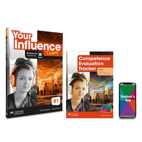 YOUR INFLUENCE TODAY B1 Workbook, Competence Evaluation Tracker y Student´s App