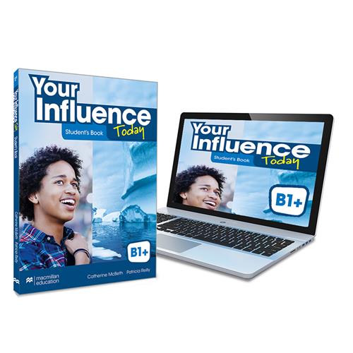 YOUR INFLUENCE TODAY B1+ Student´s book: libro de texto y versión digital (licencia 15 meses)