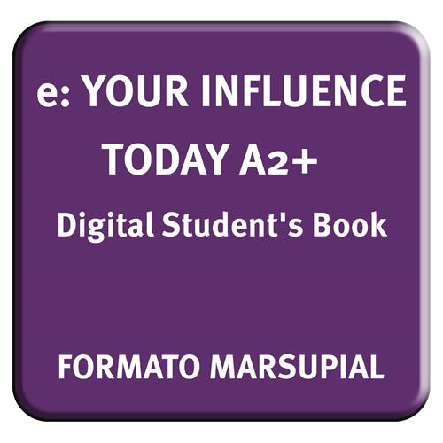 e: YOUR INFLUENCE TODAY A2+ Digital Students Book. Formarto marsupial
