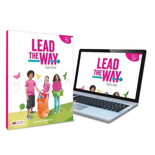 LEAD THE WAY 5 Pupils Book: libro del alumno de inglés para EP, con acceso a la versión digital
