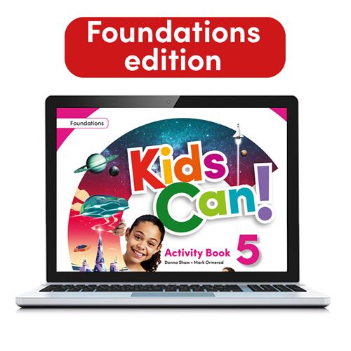 e: KIDS CAN! Foundations 5 Activity Book: cuaderno de actividades versión digital