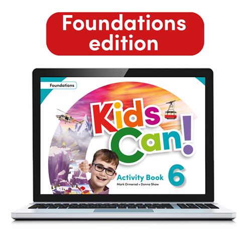 e: KIDS CAN! Foundations 6 Activity Book: cuaderno de actividades versión digital