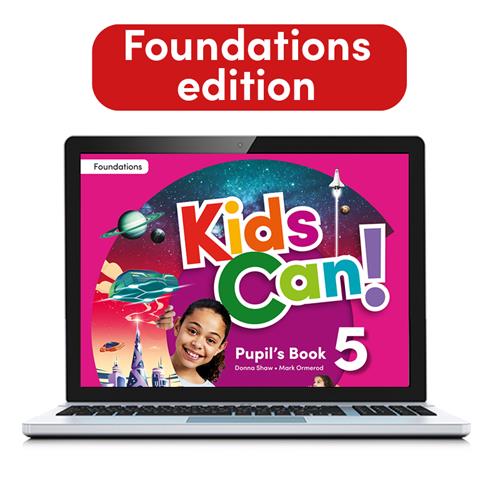 e: KIDS CAN! Foundations 5 Pupils Book: libro de texto de inglés versión digital