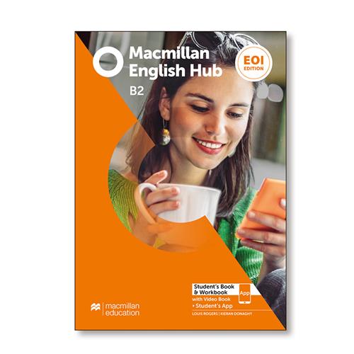 Macmillan English Hub EOI Ed. B2 Student´s Book & Workbook Pack